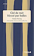 Ciel de nuit blesse par balles