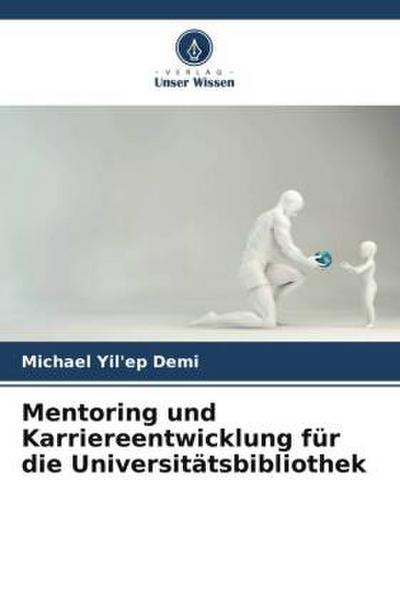 Mentoring und Karriereentwicklung für die Universitätsbibliothek