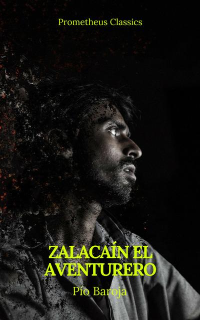 Zalacaín el aventurero (Prometheus Classics)
