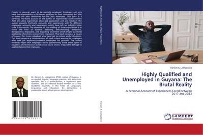 Highly Qualified and Unemployed in Guyana: The Brutal Reality