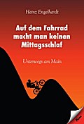 Auf dem Fahrrad macht man keinen Mittagsschlaf