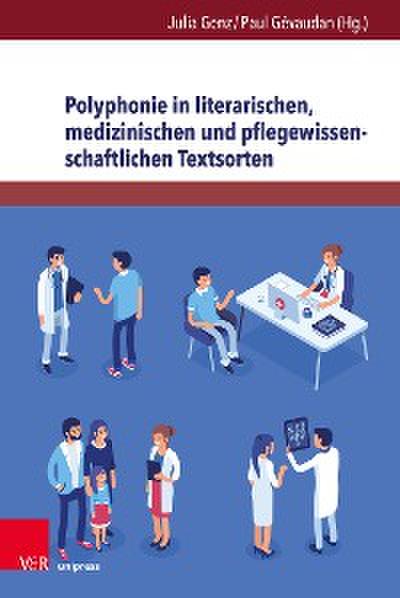 Polyphonie in literarischen, medizinischen und pflegewissenschaftlichen Textsorten