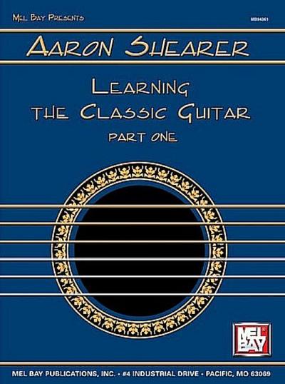 Learning The Classical Guitar (Part One): Lehrmaterial für Gitarre