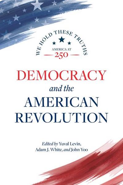 Democracy and the American Revolution