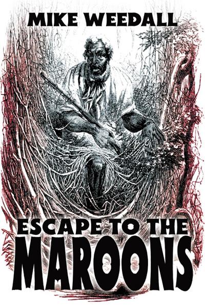 Escape to the Maroons