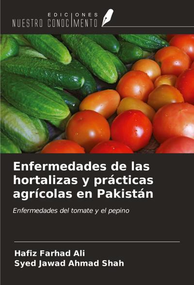 Enfermedades de las hortalizas y prácticas agrícolas en Pakistán