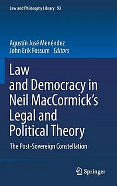 Law and Democracy in Neil MacCormick’s Legal and Political Theory