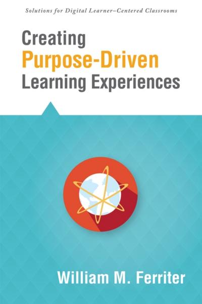 Creating Purpose-Driven Learning Experiences