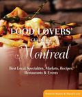 Food Lovers’ Guide to(R) Montreal