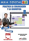 Practica la conjugación y la gramática : nivel B