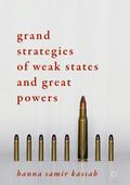 Grand Strategies of Weak States and Great Powers