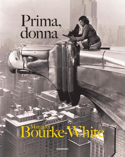 Bourke-White, M: Prima, donna
