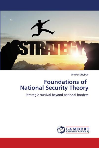 Foundations of National Security Theory