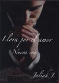 Llora por el amor  4 (German Edition)
