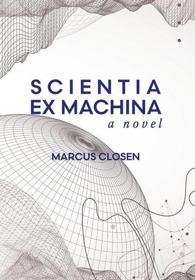 Scientia Ex Machina