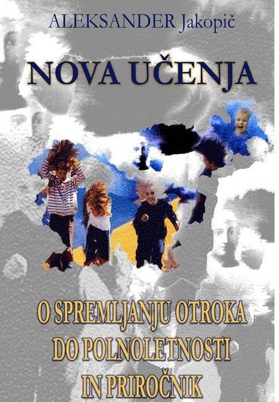 Nova u&#269;enja o spremljanju otroka do polnoletnosti in Priro&#269;nik