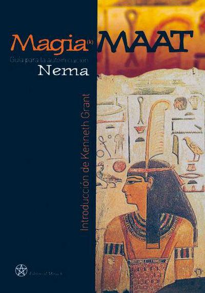 Magia Maat : guía para la autoiniciación