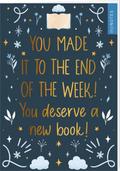 myNOTES Notizheft You made it to the end of the week! You deserve a new book!