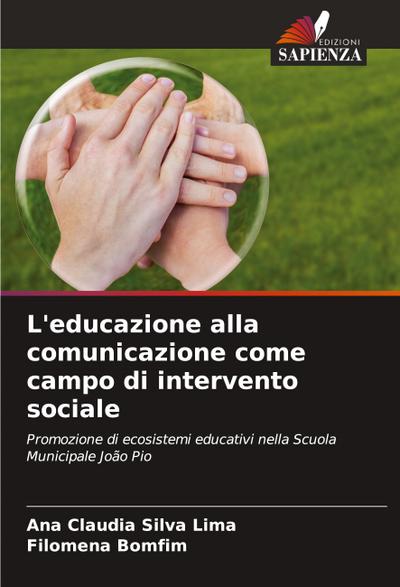 L’educazione alla comunicazione come campo di intervento sociale