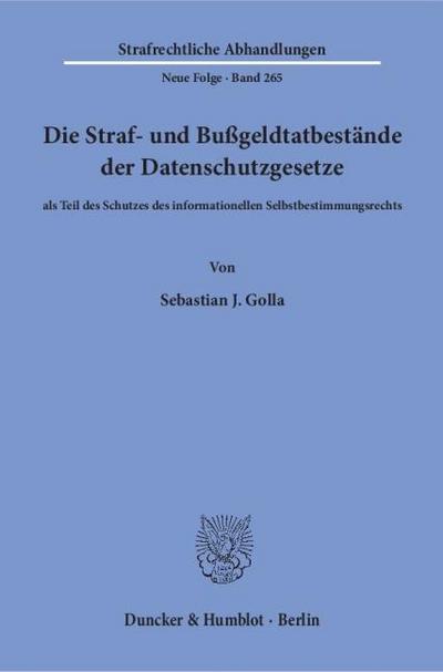 Die Straf- und Bußgeldtatbestände der Datenschutzgesetze