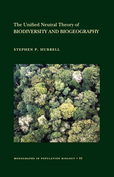 The Unified Neutral Theory of Biodiversity and Biogeography (MPB-32)