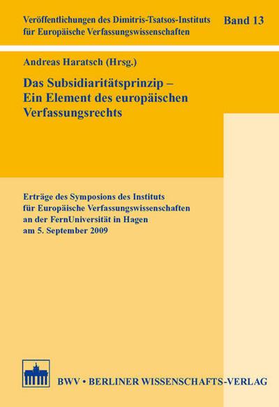 Das Subsidiaritätsprinzip - Ein Element des europäischen Verfassungsrechts