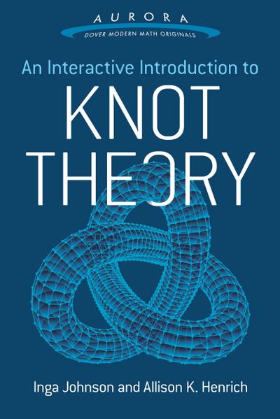 An Interactive Introduction to Knot Theory