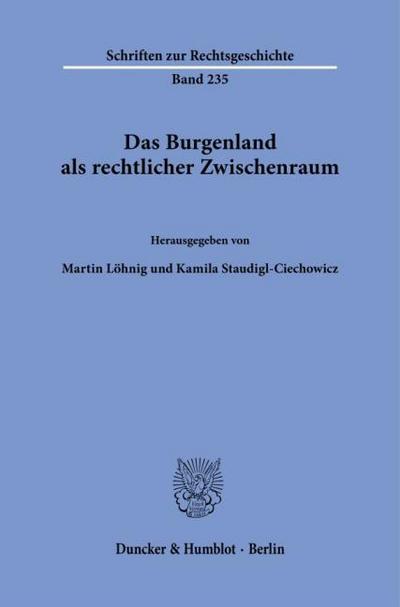 Das Burgenland als rechtlicher Zwischenraum