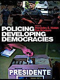 Policing Developing Democracies