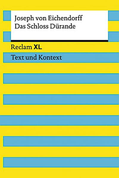 Das Schloss Dürande. Textausgabe mit Kommentar und Materialien