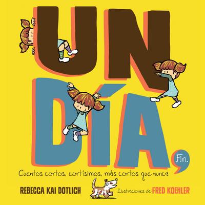 Un Día, Fin (One Day, the End)