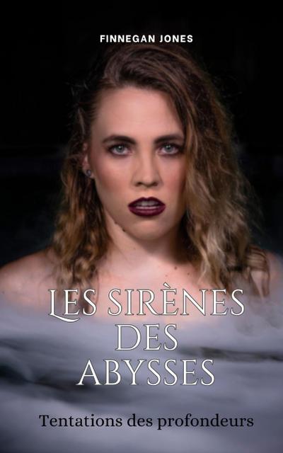 Les sirènes des abysses