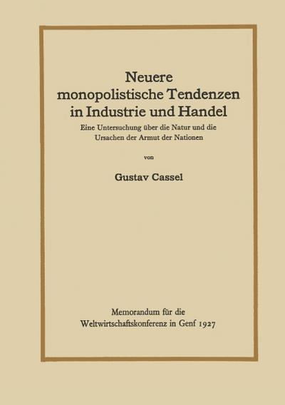 Neuere monopolistische Tendenzen in Industrie und Handel