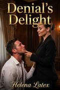 Denial’s Delight