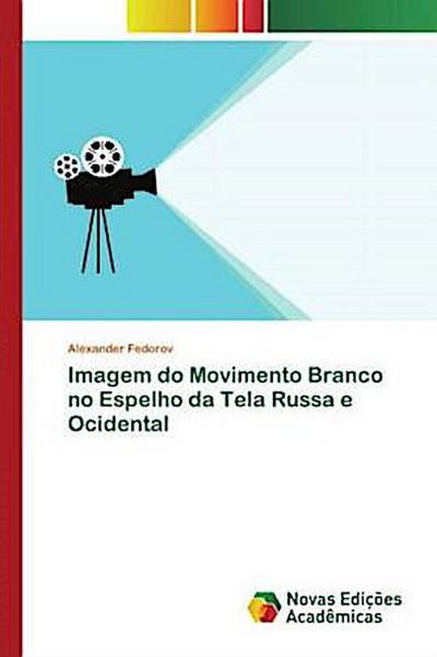 Imagem do Movimento Branco no Espelho da Tela Russa e Ocidental