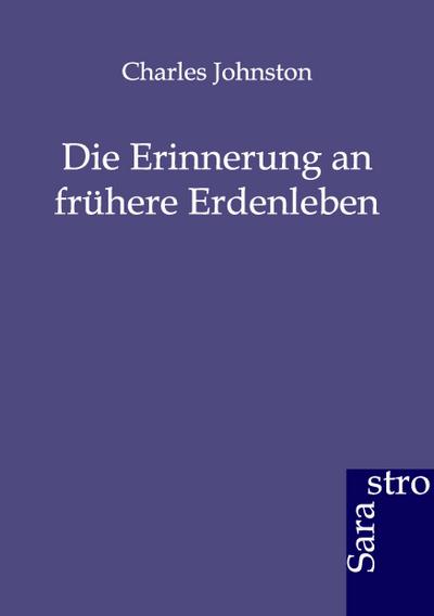 Die Erinnerung an frühere Erdenleben