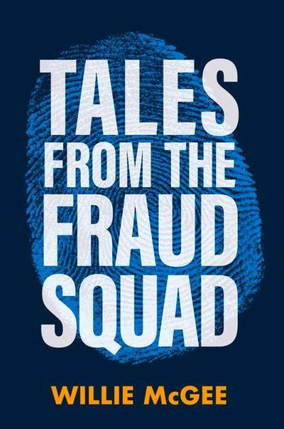Tales from the Fraud Squad