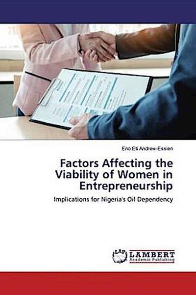 Factors Affecting the Viability of Women in Entrepreneurship