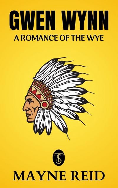 Gwen Wynn: A Romance of the Wye