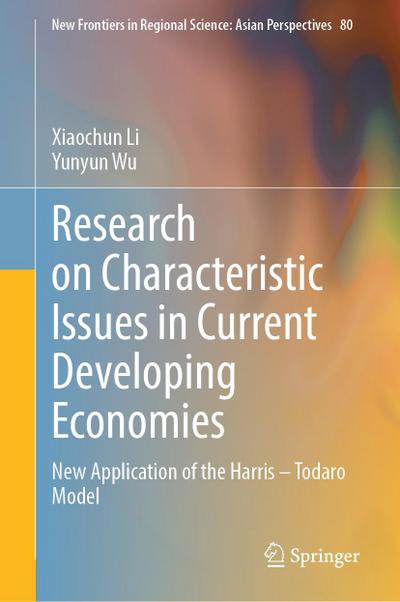 Research on Characteristic Issues in Current Developing Economies