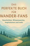 Das perfekte Buch für Wander-Fans