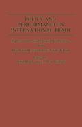 Policy and Performance in International Trade