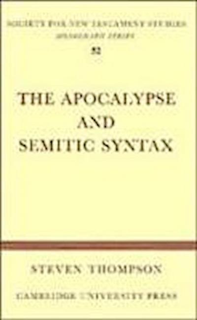 Steven Thompson, T: The Apocalypse and Semitic Syntax