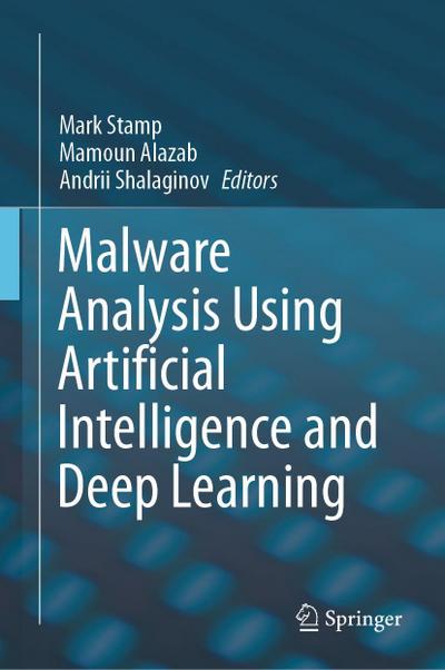 Malware Analysis Using Artificial Intelligence and Deep Learning