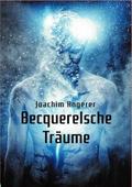 Becquerelsche Träume von Joachim Angerer | Ebook
