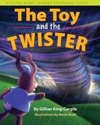 The Toy and the Twister
