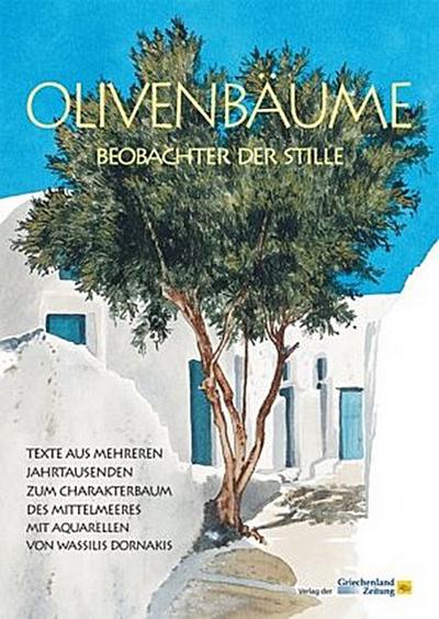 Olivenbäume - Beobachter der Stille