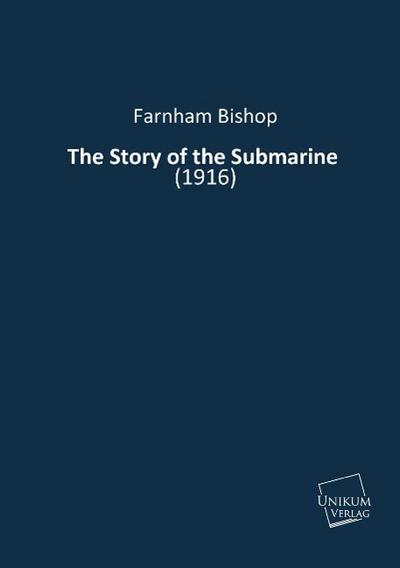 The Story of the Submarine - Farnham Bishop