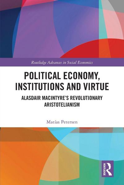 Political Economy, Institutions and Virtue