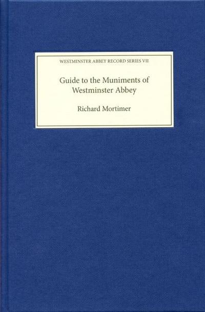 Guide to the Muniments of Westminster Abbey